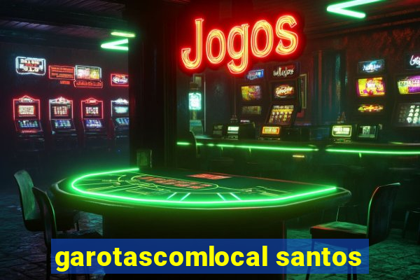 garotascomlocal santos